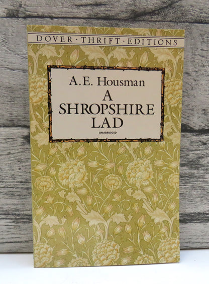 A Shropshire Lad By A. E. Housman 1990 The Dover Thrift Edition