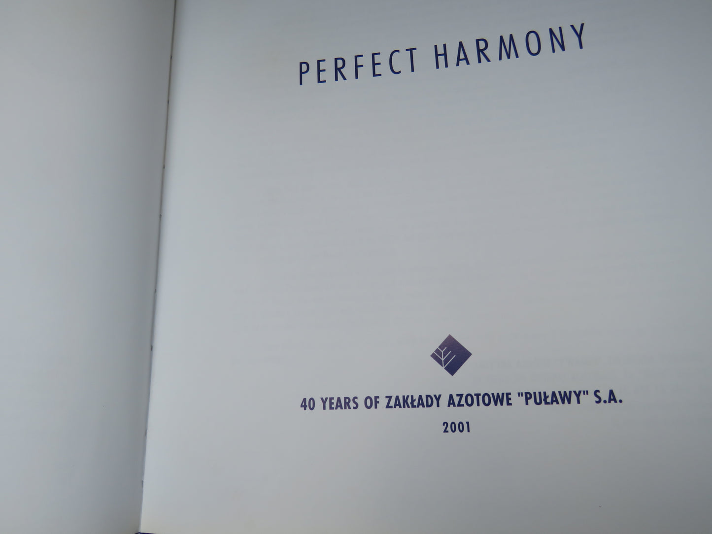 Perfect Harmony 40 Years of Zaklady Azotowe "Pulaway" S.A 2001