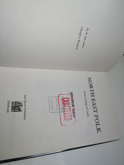 North East Folk From Cottage To Castle By Elizabeth Adair 1982 book image 4