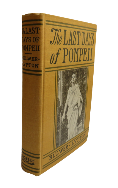 The Last Days of Pompeii, A Complete Edition with notes, by Sir Edward Bulwer Lytton book front cover