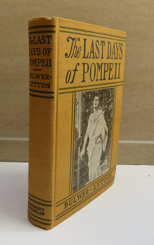 The Last Days of Pompeii, A Complete Edition with notes, by Sir Edward Bulwer Lytton