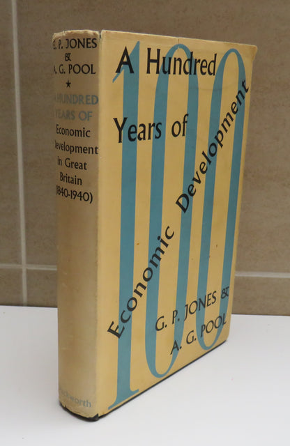 A Hundred Years of Economic Development in Great Britain (1840 - 1940) by G. P. Jones & A. G. Pool book image 2