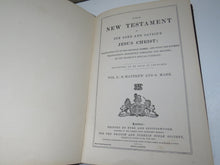 Load image into Gallery viewer, The New Testament of Our Lord and Saviour Jesus Christ: Vol. I -S Matthew and S. Mark 1883
