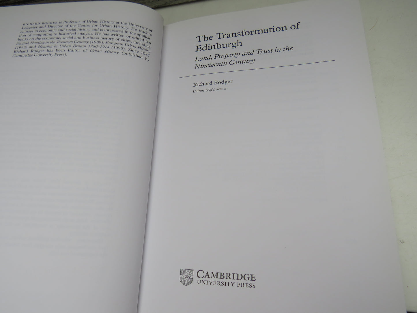 The Transformation of Edinburgh Land, Property and Trust In The Nineteenth Century By Richard Rodger 2001
