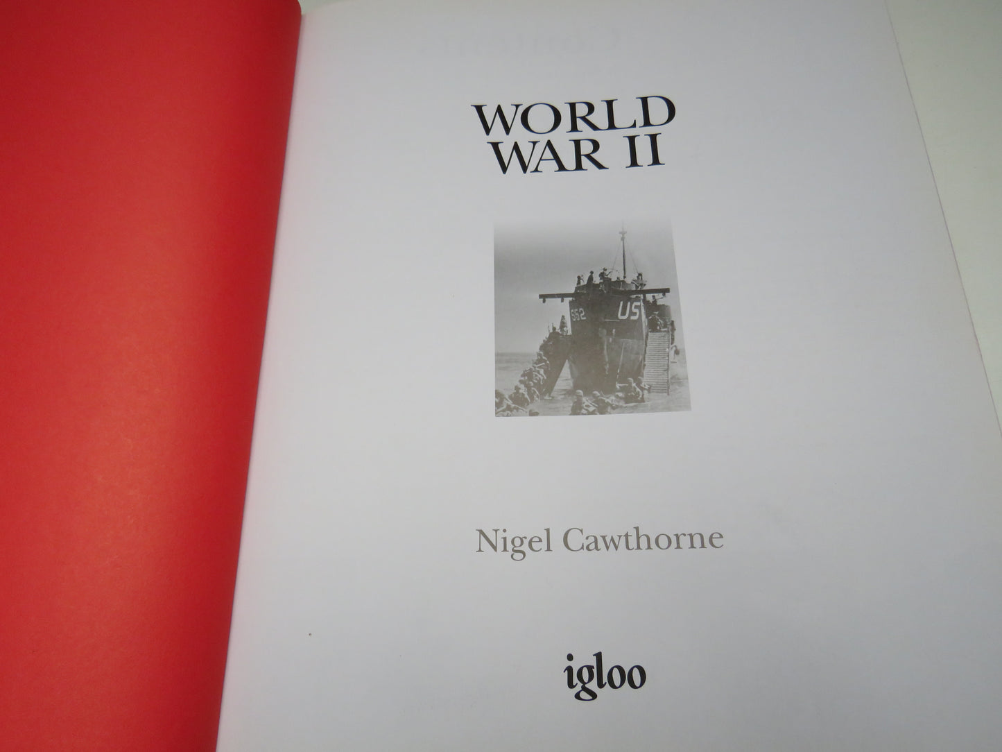 World War II By Nigel Cawthorne 2009