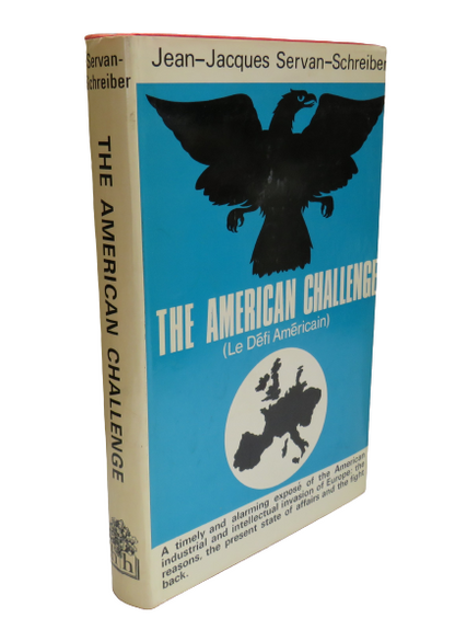 The American Challenge by Jean-Jacques Servan-Schreiber, Translated by Ronald Steel, 1968 book front cover
