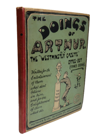 The Doings of Arthur, the "Westminister Gazette Office-Boy" (Francis Brown) 1905 book front cover