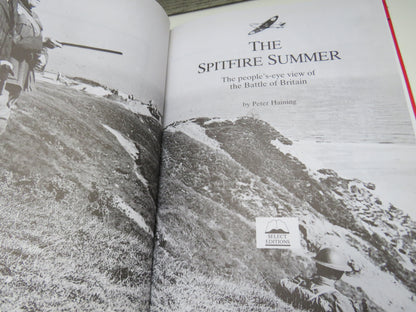 The Spitfire Summer The People's-Eye View of the Battle of Britain By Peter Haining 1995