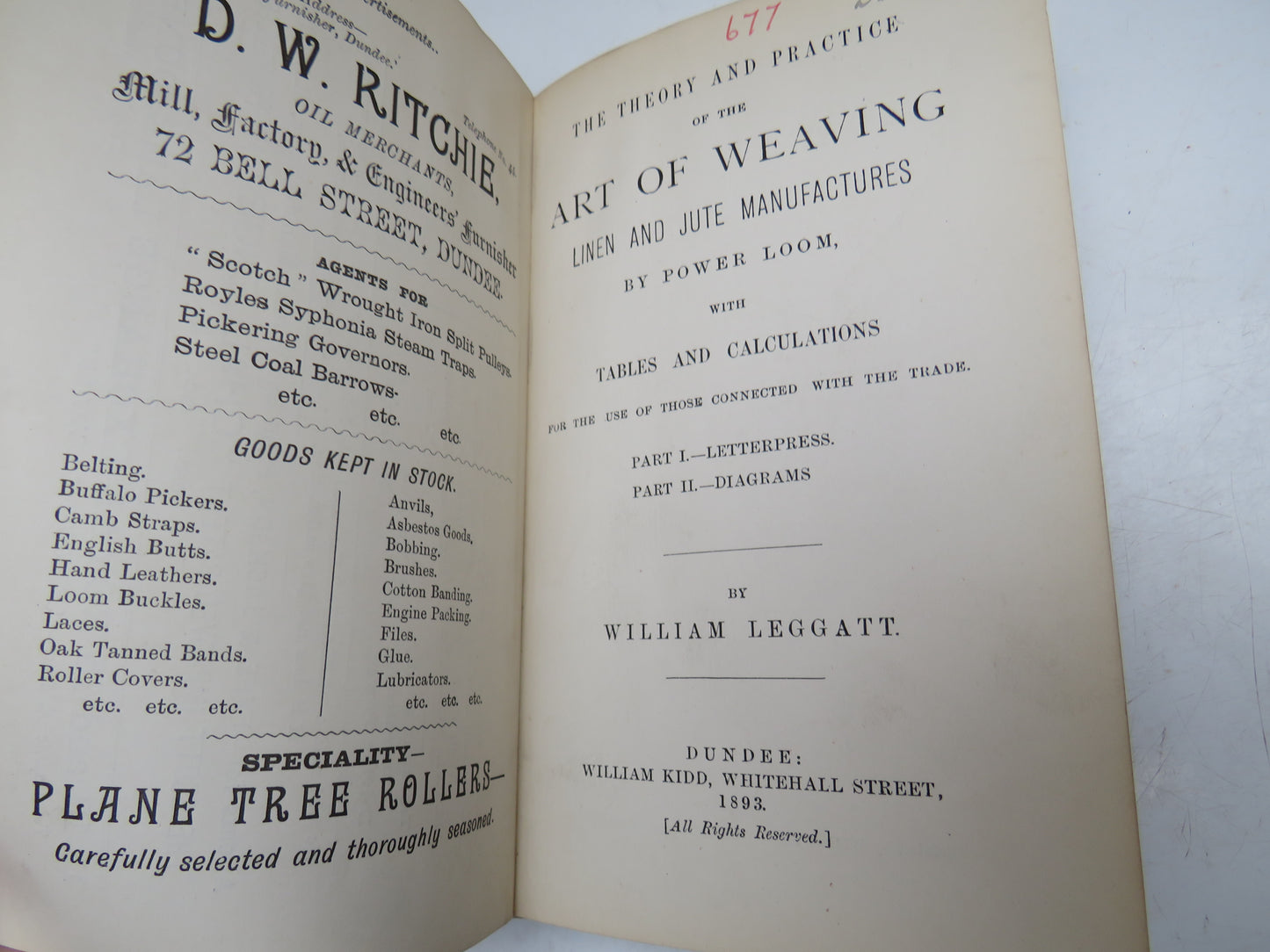 The Theory and Practice of the Art of Weaving Linen and Jute Manufactures By Power Loom With Tables and Calculations By William Leggatt 1893