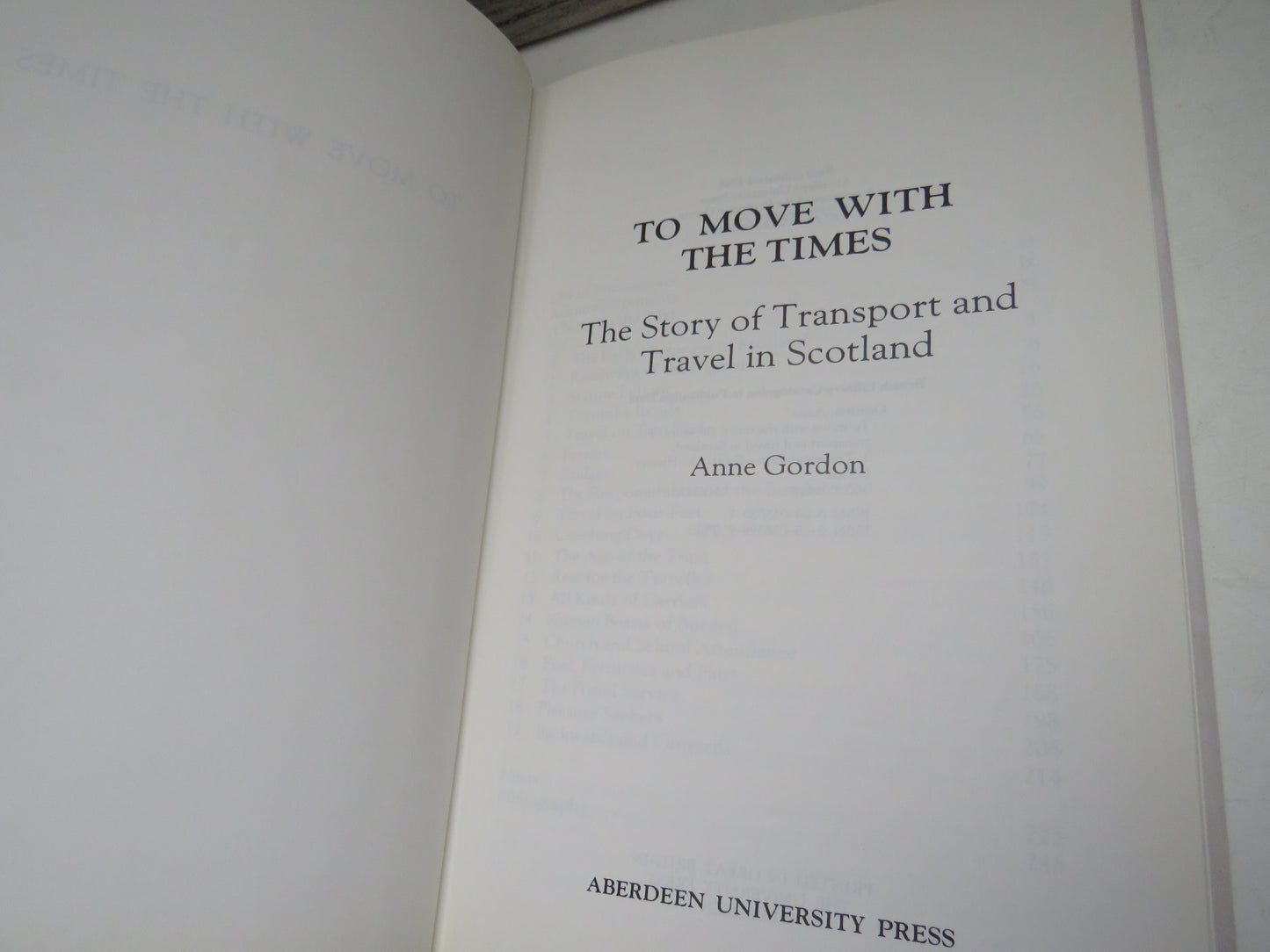 To Move With The Times The Story of Transport and Travel In Scotland By Anne Gordon 1988