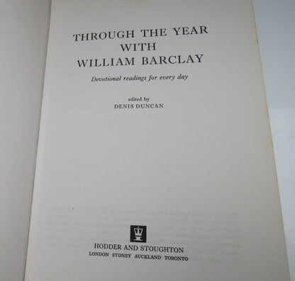 Through the Year with William Barclay, Devotional Readings for Everyday Edited by Denis Duncan, 1971 book image 3