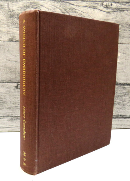 A World of Embroidery by Mary Gostelow, 1975 book front cover