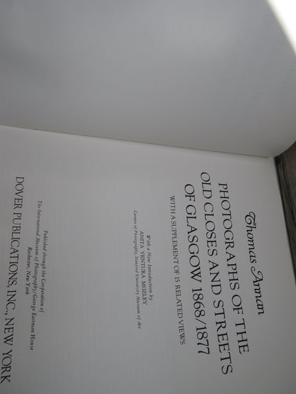 Photographs of the Old Closes and Streets of Glasgow 1868/1877 By Thomas Annan 1977