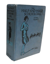 Load image into Gallery viewer, The Half-And-Half Schoolgirl By Ethel Talbot Drawings By Roberta F.C. Waudby Antique Book
