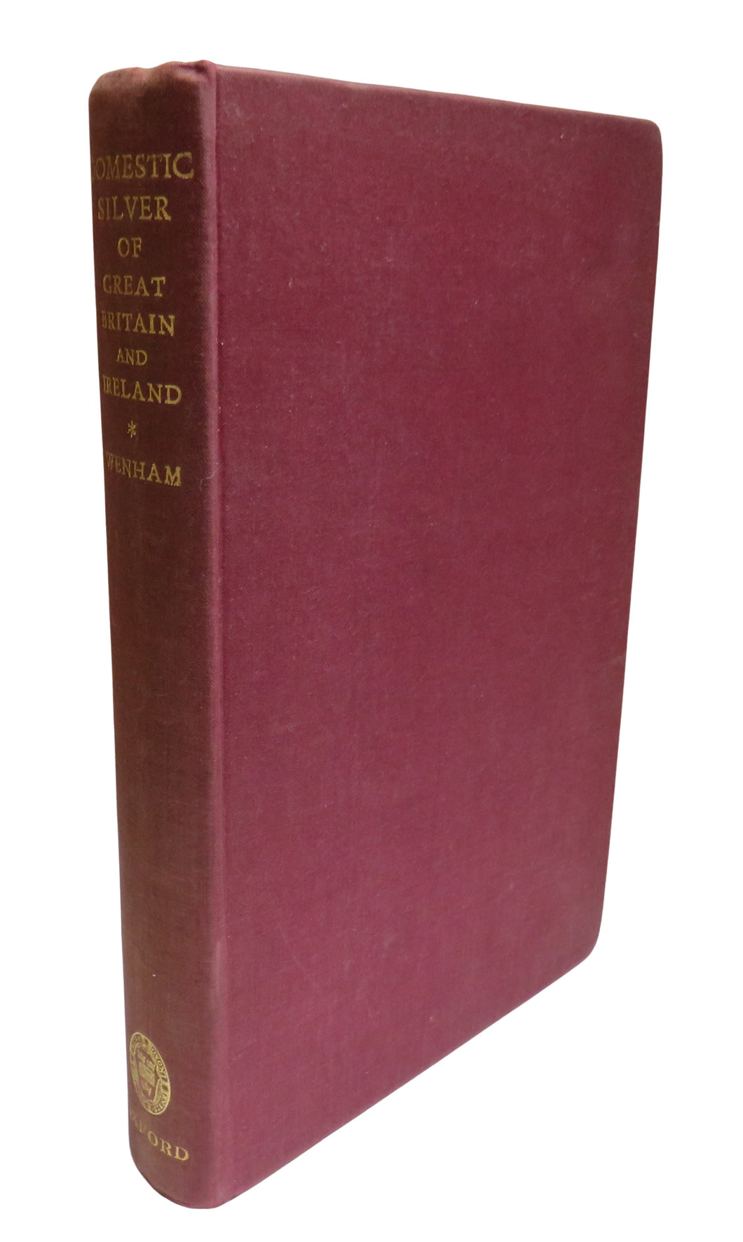 Domestic Silver of Great Britain and Ireland By Edward Wenham 1935 Antique Book