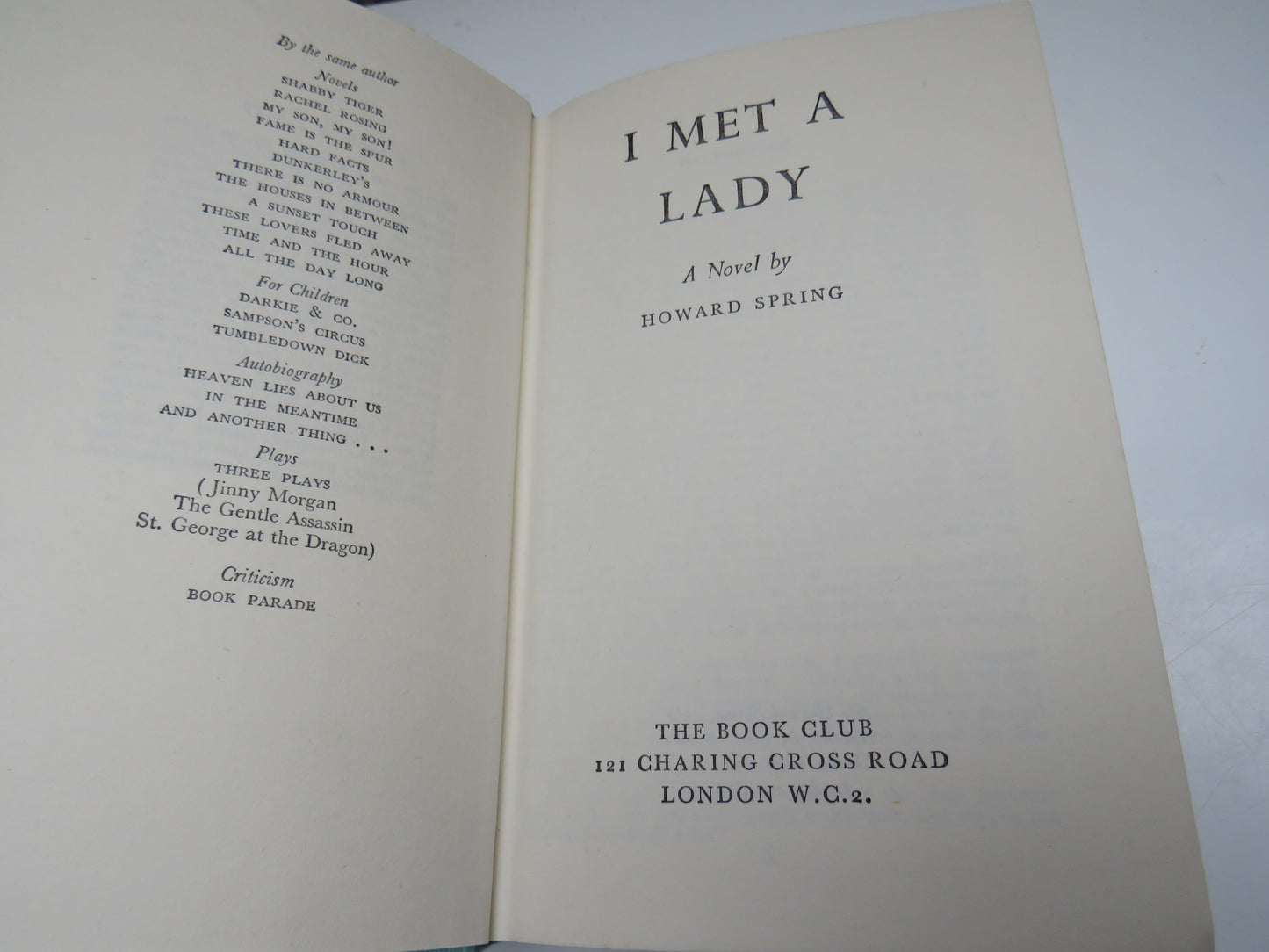 I Met A Lady A Novel By Howard Spring 1962