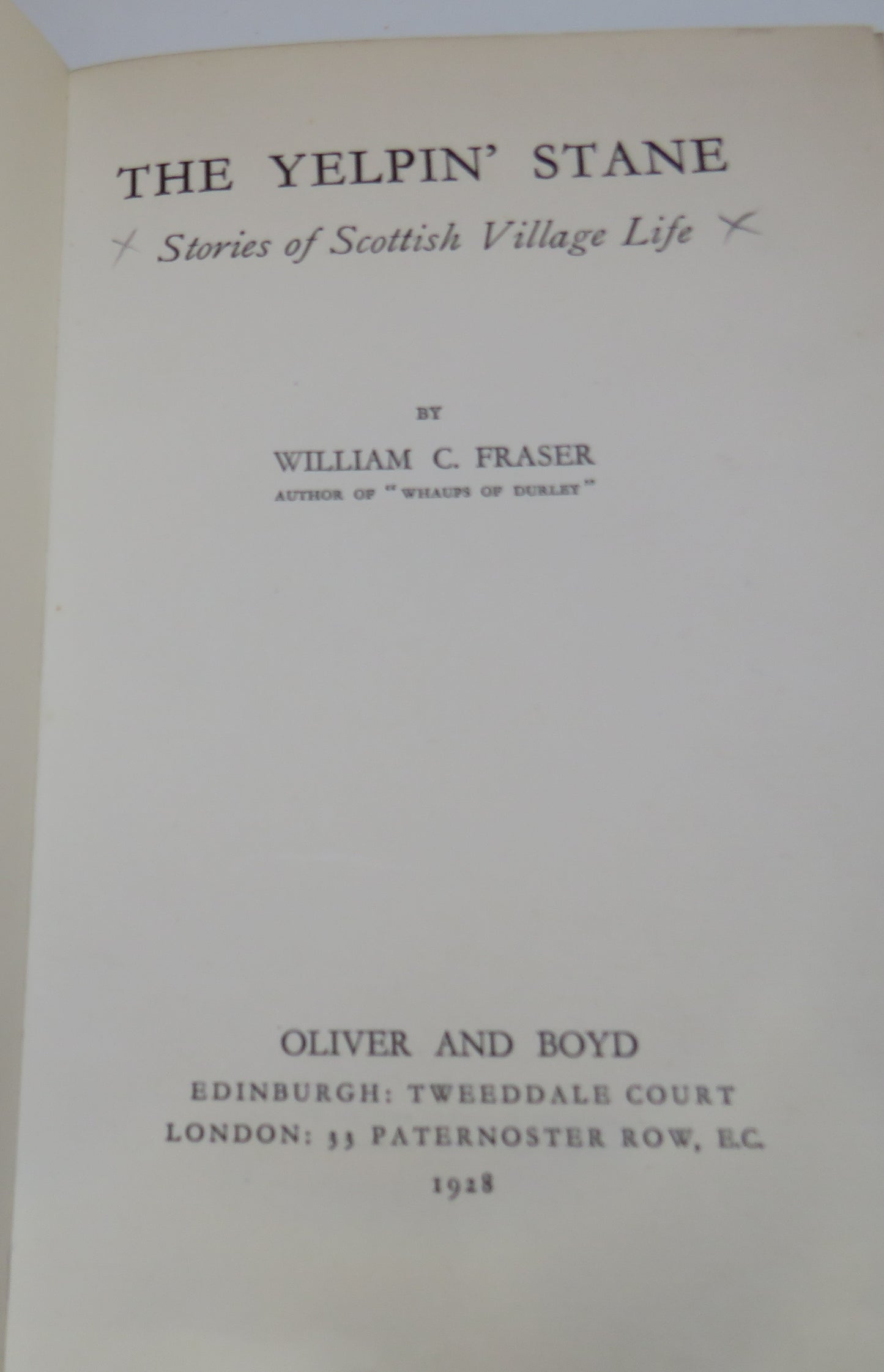 The Yelpin' Stane, Stories of Scottish Village Life, by William C. Fraser, 1928