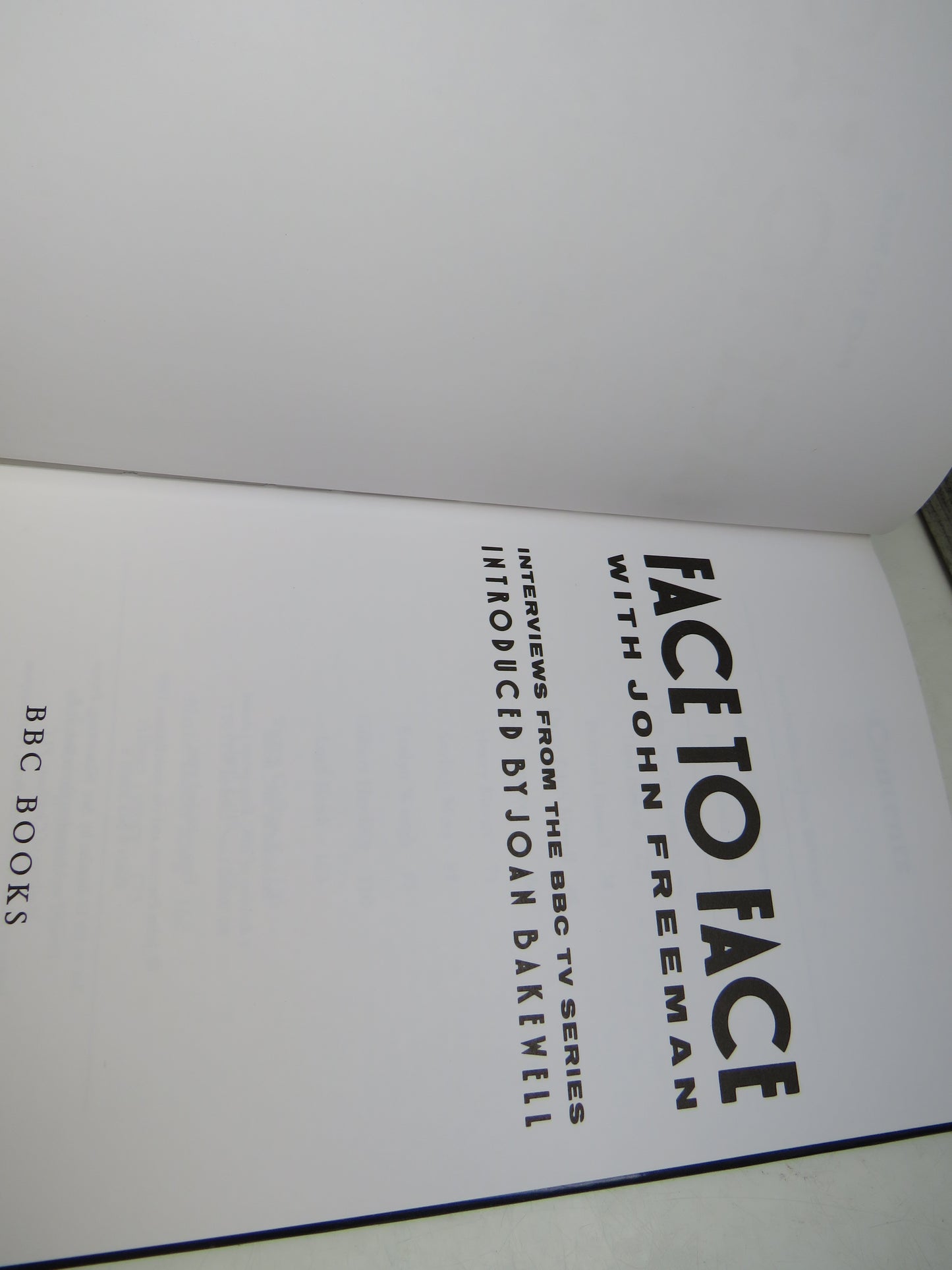 Face To Face With John Freeman Interviews From The BBC TV Series Introduced By Joan Bakewell 1989