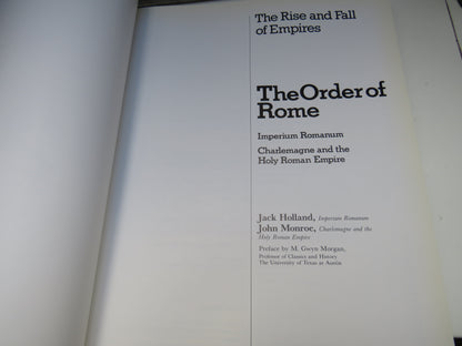 The Order of Rome The Rise and Fall of Empires Imperium Romanum Charlemagne and The Holy Roman Empire