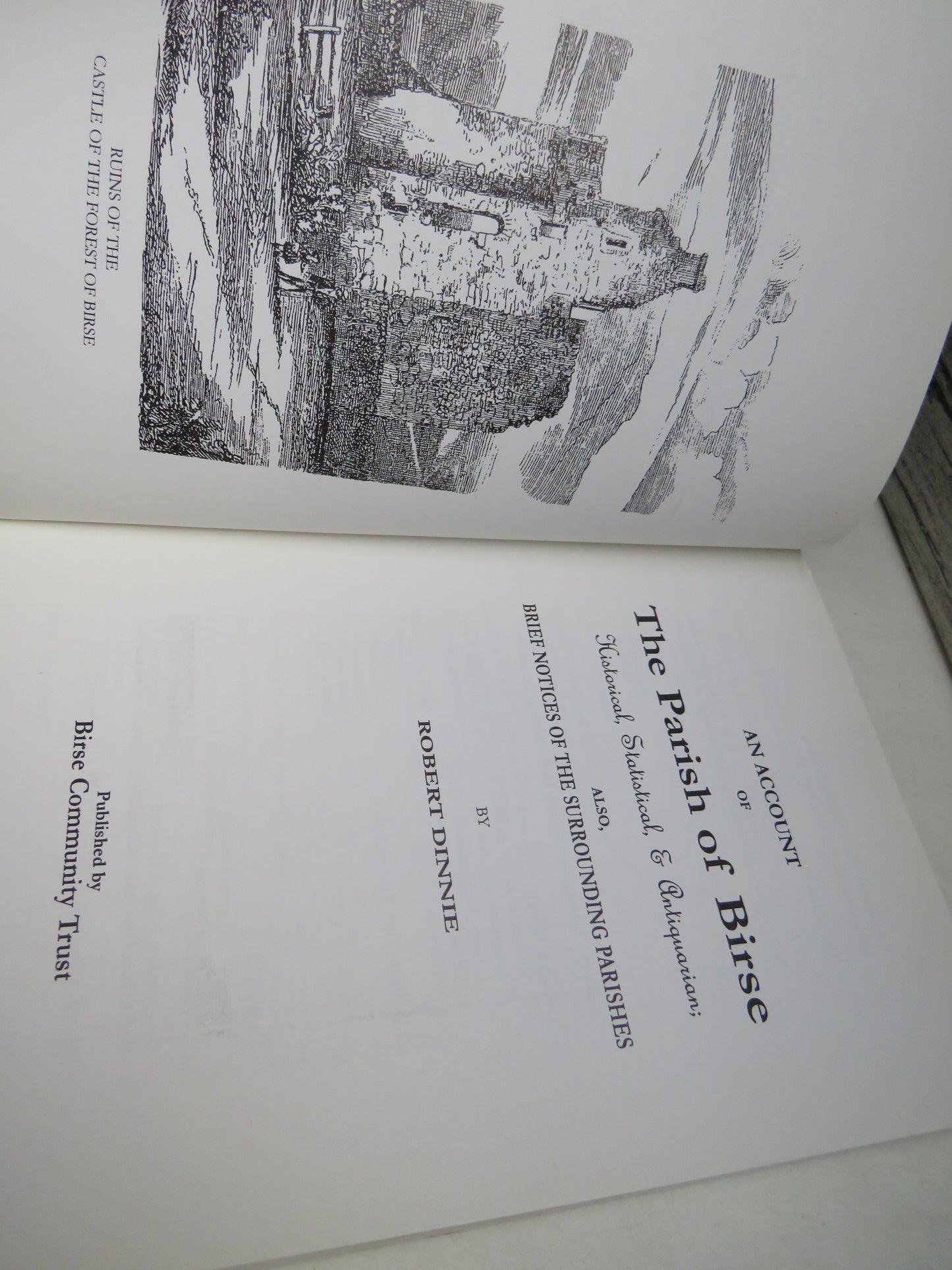 An Account of The Parish of Birse Historical, Statistical & Antiquarian; Also Brief Notices of the Surrounding Parishes By Robert Dinnie 1999