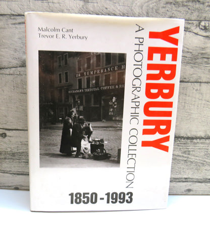Yerbury A Photographic Collection 1850-1993 By Trevor E.R. Yerbury & Malcolm Cant 1993
