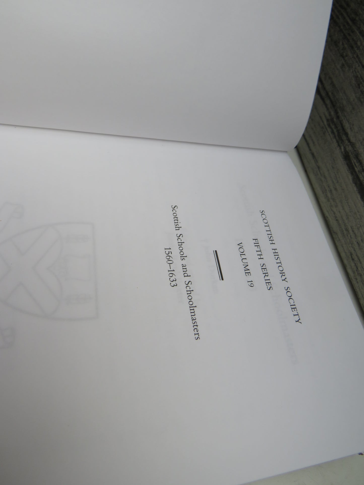 Scottish Schools and Schoolmasters 1560-1633 By John Durkan 2006