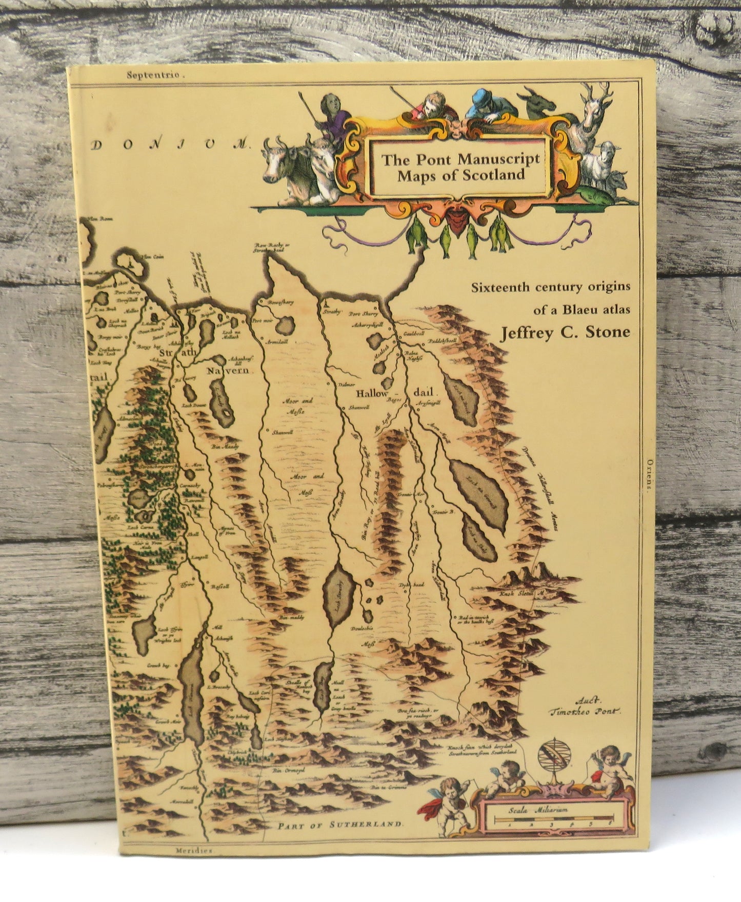 The Pont Manuscript Maps of Scotland Sixteenth Century Origins of a Blaeu Atlas By Jeffrey C. Stone 1989