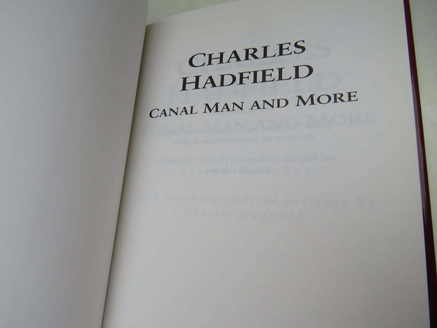 Charles Hadfield Canal Man and More By Joseph Boughey 1998
