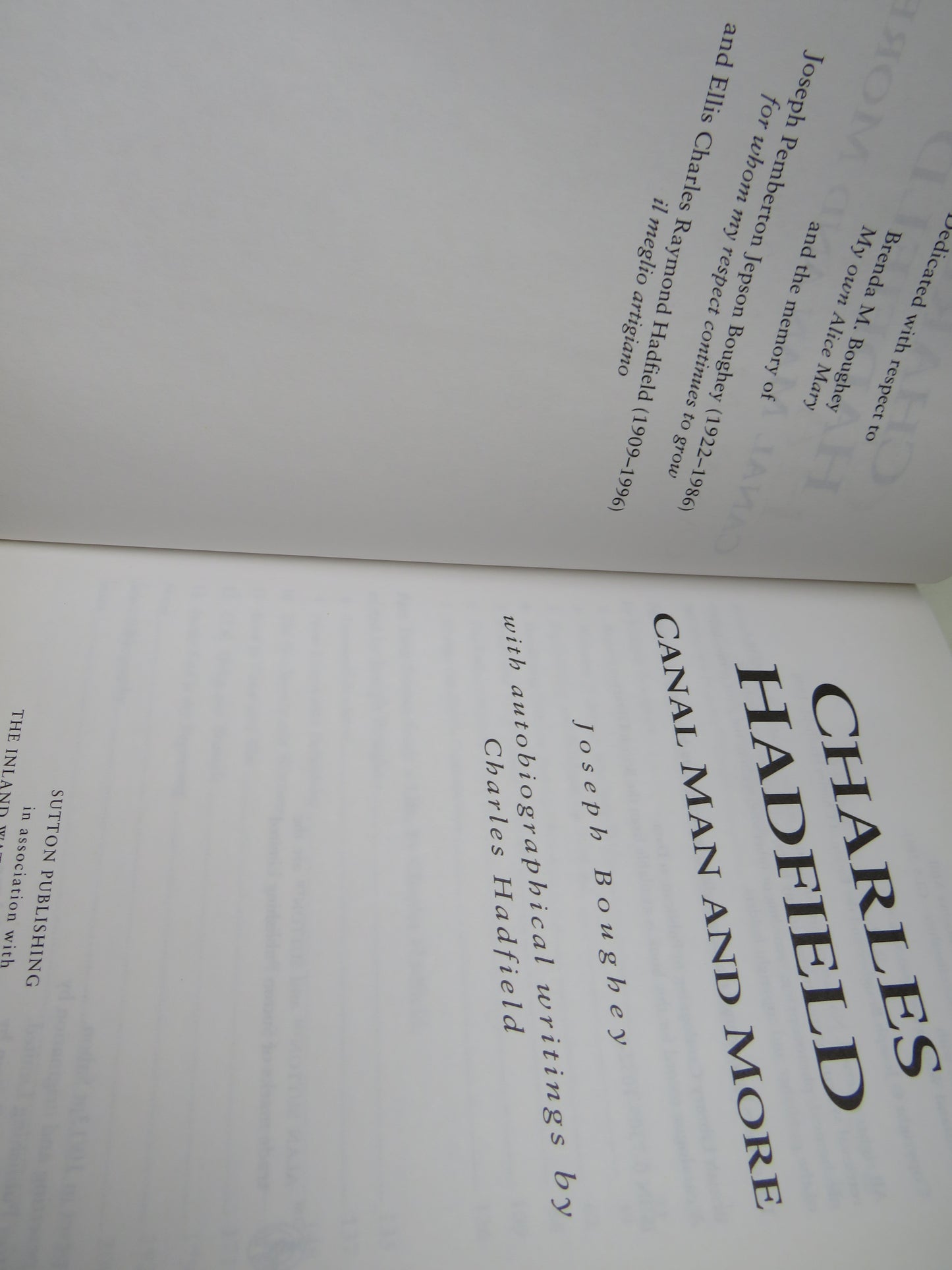 Charles Hadfield Canal Man and More By Joseph Boughey 1998