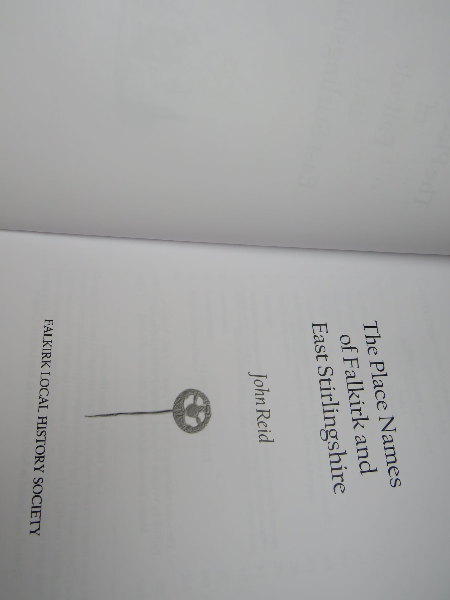 The Place Names of Falkirk and East Stirlingshire By John Reid 2009 Author Signed