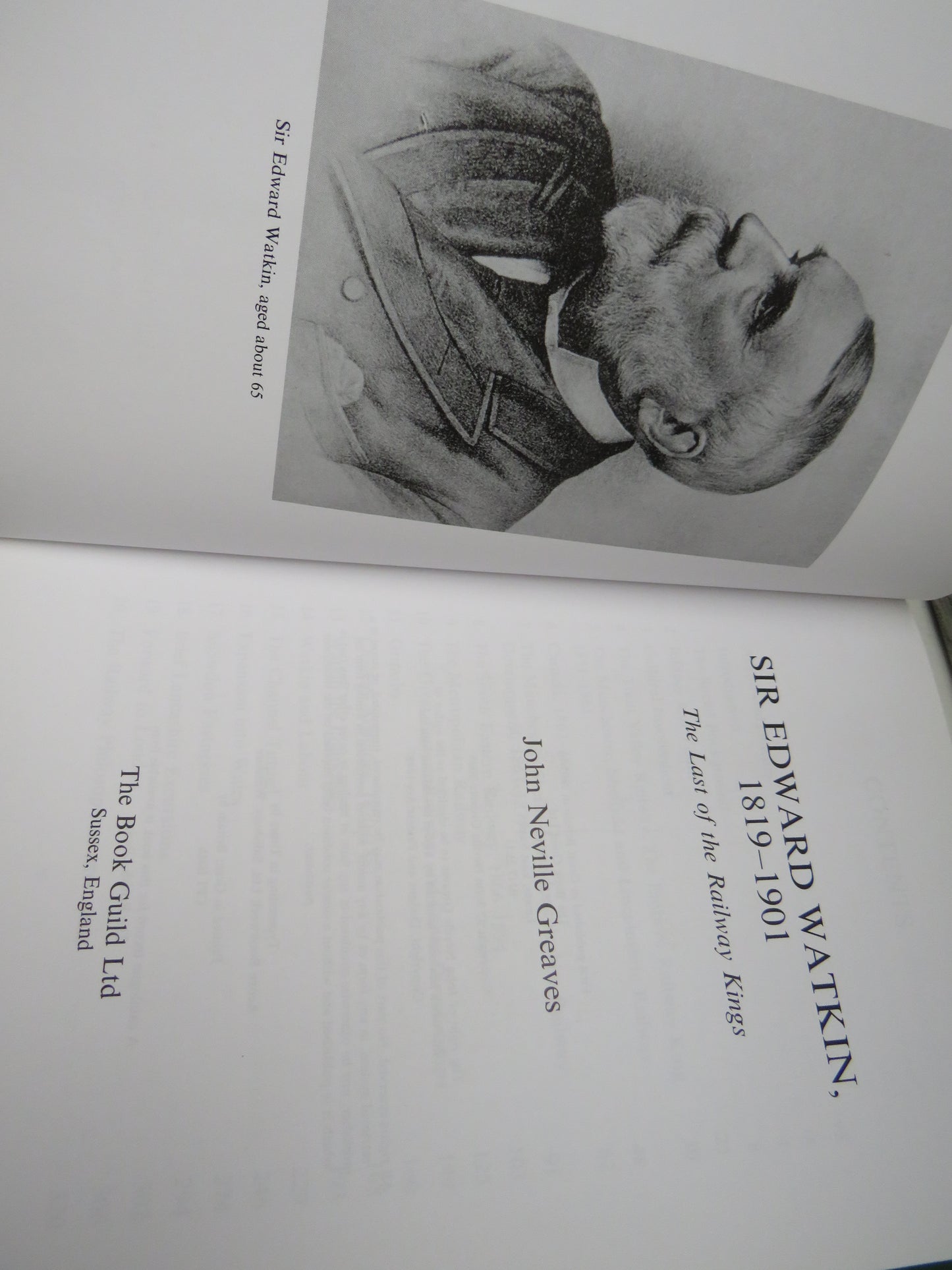 Sir Edward Watkin, 1819-1901 The Last of the Railway Kings By John Neville Greaves 2005