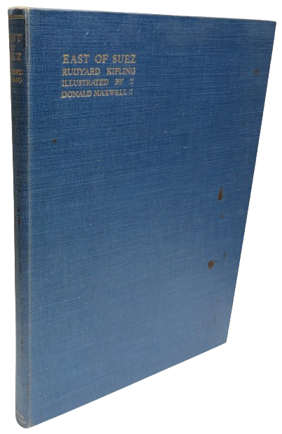 East of Suez Being A Selection of Eastern Verses From The Poetical Works of Rudyard Kipling 1931 book front cover