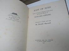 Load image into Gallery viewer, East of Suez Being A Selection of Eastern Verses From The Poetical Works of Rudyard Kipling 1931
