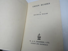 Load image into Gallery viewer, Green Rushes By Maurice Walsh 1950
