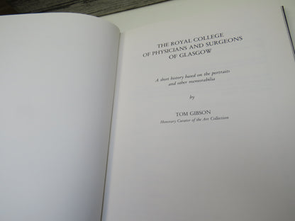 The Royal College of Physicians and Surgeons of Glasgow By Tom Gibson 1983