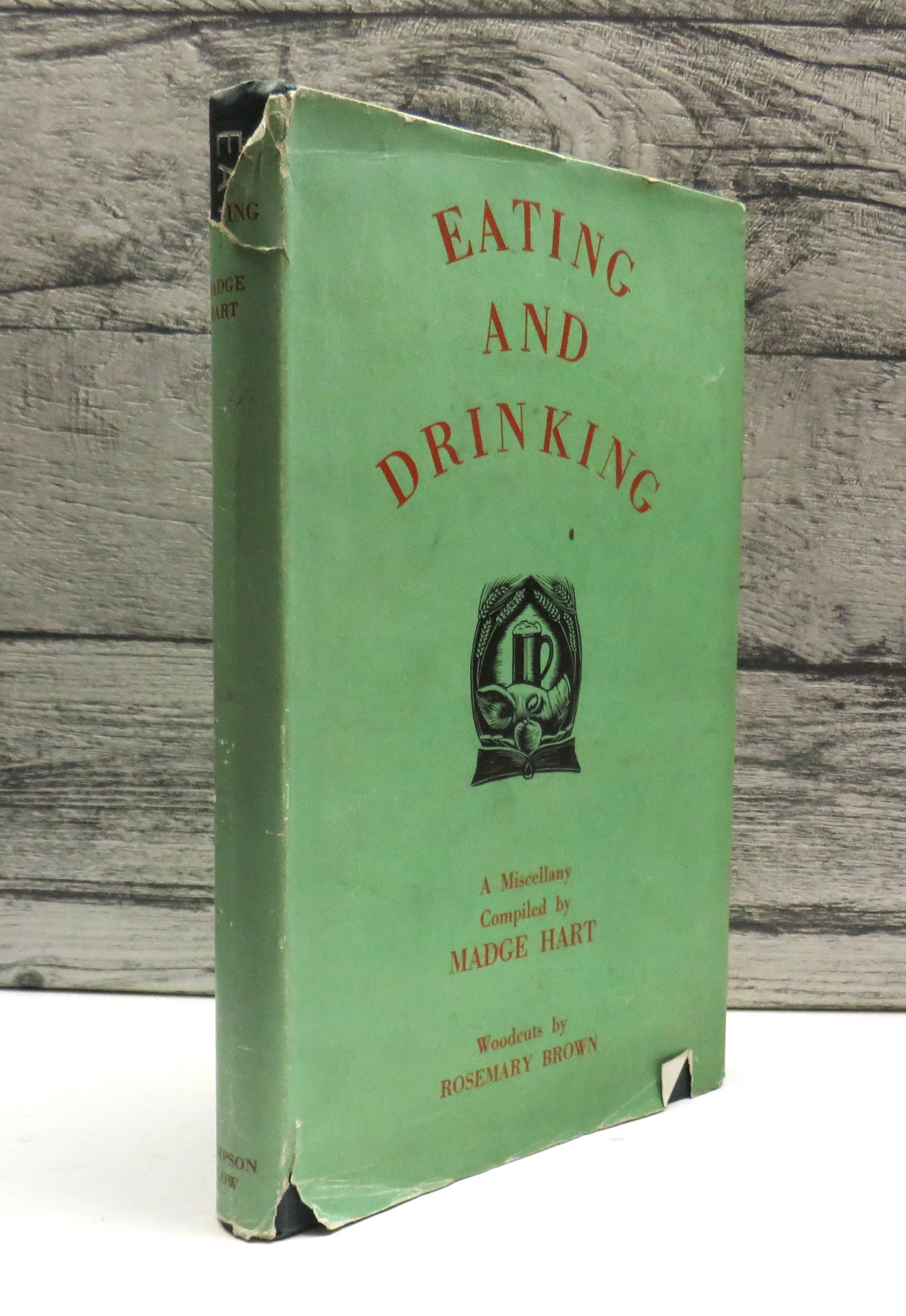 Eating and Drinking A Miscellany Compiled By Madge Hart