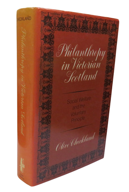 Philanthropy In Victorian Scotland: Social Welfare and The Voluntary Principle By Olive Checkland 19 book front cover