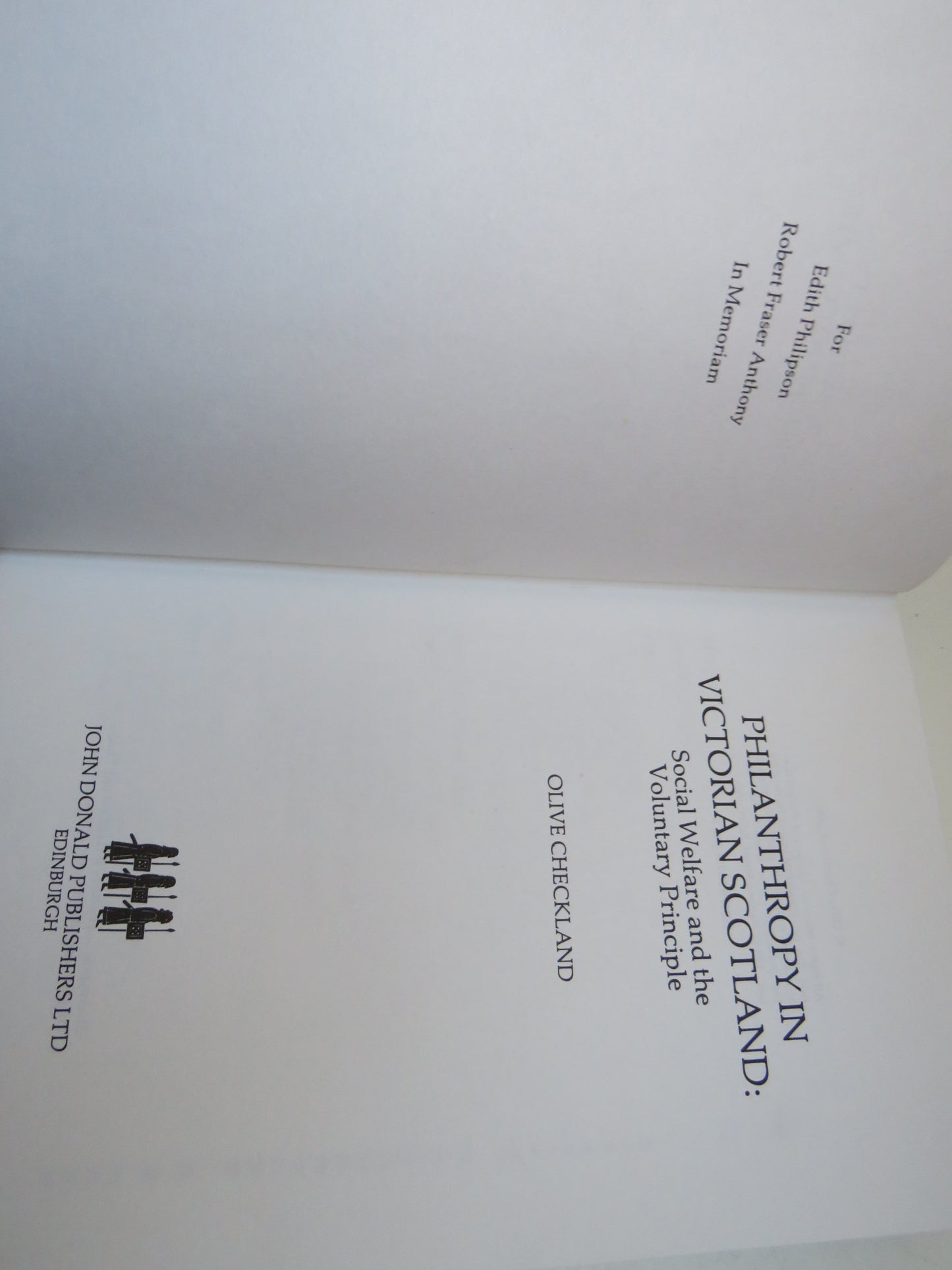 Philanthropy In Victorian Scotland: Social Welfare and The Voluntary Principle By Olive Checkland 1980