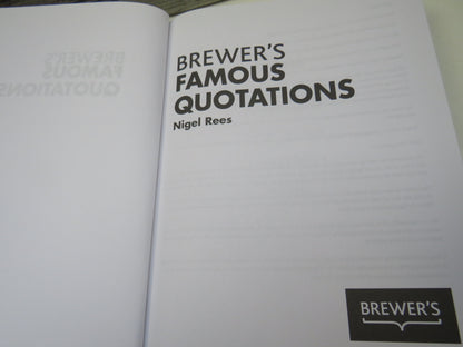Brewer's Famous Quotations By Nigel Rees 2017