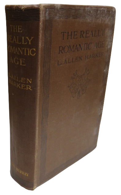 The Really Romantic Age By L. Allen Harker 1922 book image 2