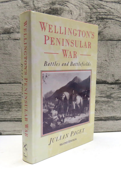 Wellington's Peninsular War Battles and Battlefields By Julian Paget 1996
