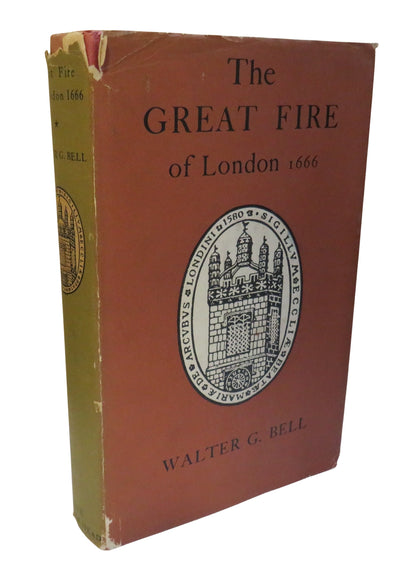 The Great Fire of London In 1666 Walter George Bell 1951 book front cover