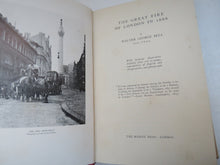 Load image into Gallery viewer, The Great Fire of London In 1666 Walter George Bell 1951
