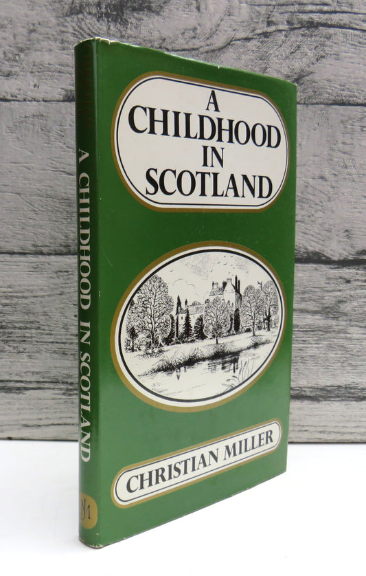 A Childhood In Scotland By Christian Miller 1982 Author Signed