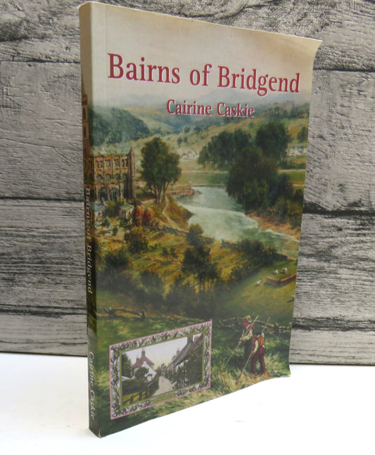 Bairns of Bridgend By Cairine Caskie 2010