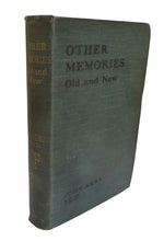 Load image into Gallery viewer, Other Memories Old and New By John Kerr 1904
