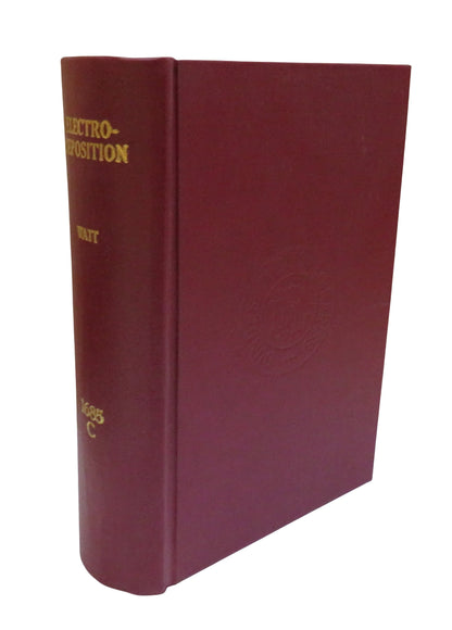 Electro-Deposition A Practical Treatise On The Electrolysis of Gold, Silver, Copper, Nickel, and Oth book front cover