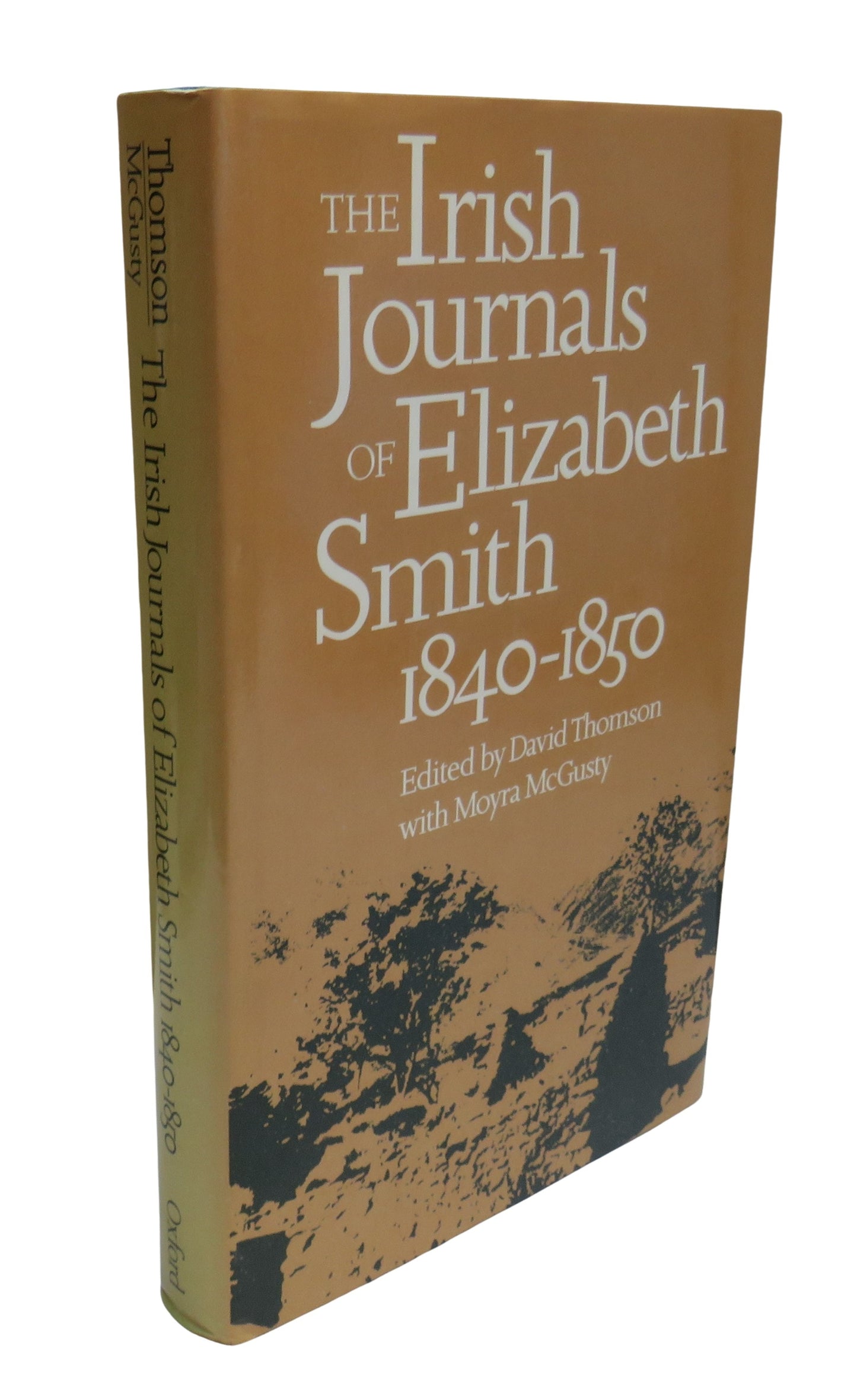 The Irish Journals of Elizabeth Smith 1840-1850 Edited By David Thomson 1980