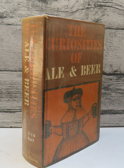 The Curiosities of Ale & Beer, An Entertaining History by John Bickerdyke, 1965 book front cover