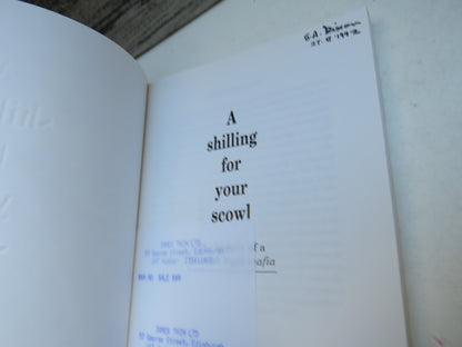A Shilling For Your Scowl The History of a Scottish Legal Mafia By James Shaw Grant 1992